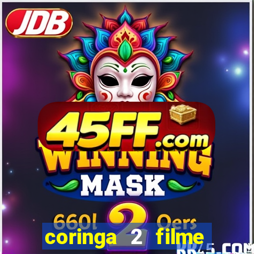 coringa 2 filme completo dublado